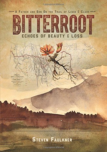 Bitterroot - A Memoir: Echoes of Beauty & Loss