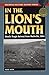In the Lion's Mouth: Hood's Tragic Retreat from Nashville, 1864 (Stackpole Military History Series)