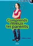 comprends mieux tes parents by 