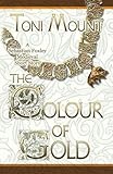 The Colour of Gold: A Sebastian Foxley Medieval Short Story (Sebastian Foxley Medieval Mystery) (Volume 2)