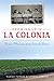 Growing Up in La Colonia: Boomer memories from Oxnard's barrio by Margo Porras, Sandra Porras