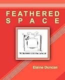 Feathered Space by 