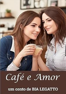 Livro CAFÉ E AMOR