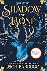 Shadow and Bone (The Shadow and Bone Trilogy Book 1)