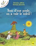Nom Une Poule on a Vole Soleil (French Edition) by 