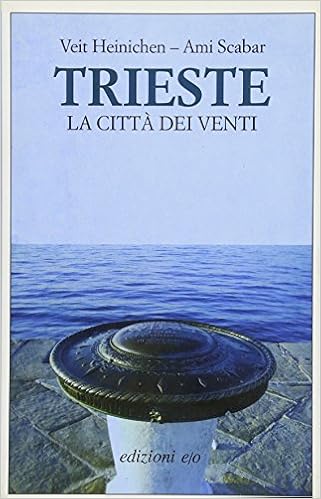 Veit Heinichen, Ami Scabar - Trieste la citta dei venti (2010)