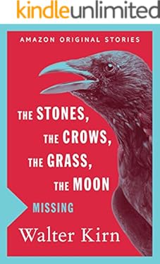 The Stones, the Crows, the Grass, the Moon (Missing collection)
