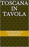 toscana in tavola (Italian Edition)