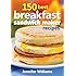 150 Best Breakfast Sandwich Maker Recipes