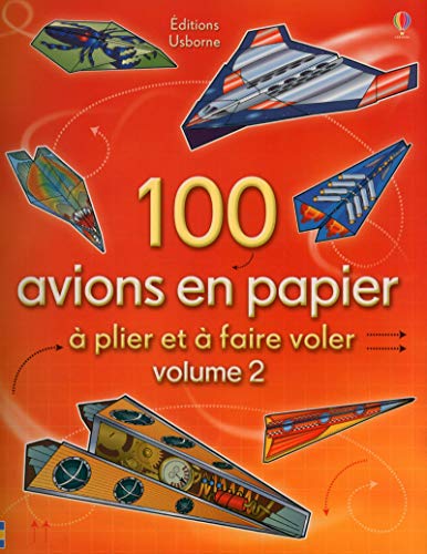 100 avions en papier à plier et à faire voler : Volume 2 by Andy Tudor