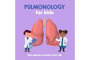 Pulmonology for Kids: A Fun Picture Book About the Respiratory System for Children (Gift for Kids, Teachers, and Medical Stud
