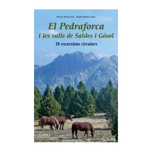 El Pedraforca i les valls de Saldes i Gósol. 18 excursions circulars (Llibres de Muntanya)