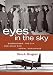 Eyes in the Sky: Eisenhower, the CIA and Cold War Aerial Espionage by Dino A. Brugioni