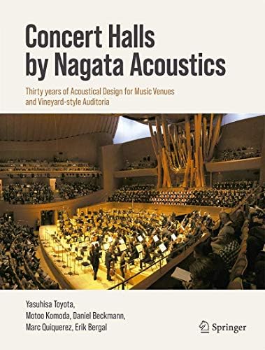 Concert Halls by Nagata Acoustics: Thirty Years of Acoustical Design for Music Venues and Vineyard-Style Auditoria