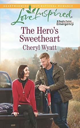 The Hero S Sweetheart Mills Amp Boon Love Inspired Eagle