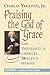 Praising the God of Grace - Leader: The Theology of Charles Wesley's Hymns by 