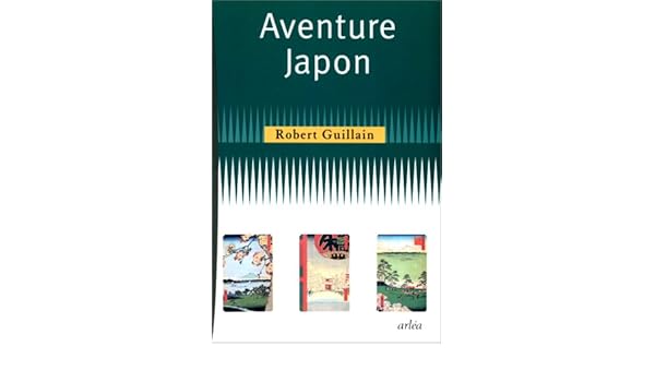 Aventure Japon French Edition Robert Guillain - 