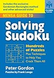 Mensa® Guide to Solving Sudoku: Hundreds of Puzzles Plus Techniques to Help You Crack Them All