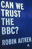 Can We Trust the BBC? cover