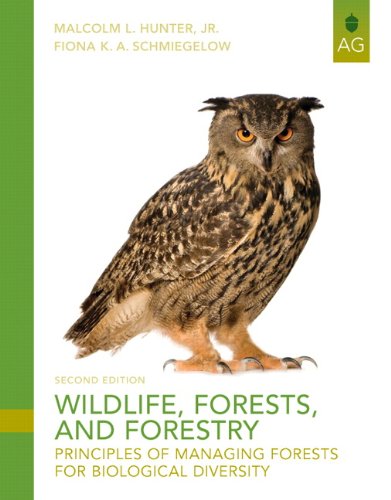 Wildlife, Forests and Forestry: Principles of Managing...