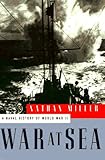 Book cover for War at Sea: A Naval History of World War II