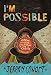 I'm Possible: Jumping into Fear and Discovering a Life of Purpose by Jeremy Cowart