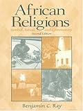 African Religions: Symbol, Ritual, and Community (2nd Edition) by 