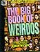 The Big Book of Weirdos (Factoid Books) by 