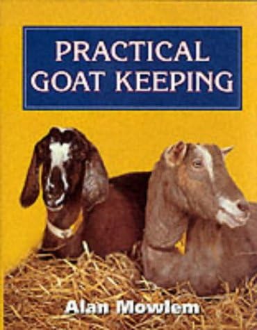 Practical Goat Keeping Hardcover – 26 Mar. 2001