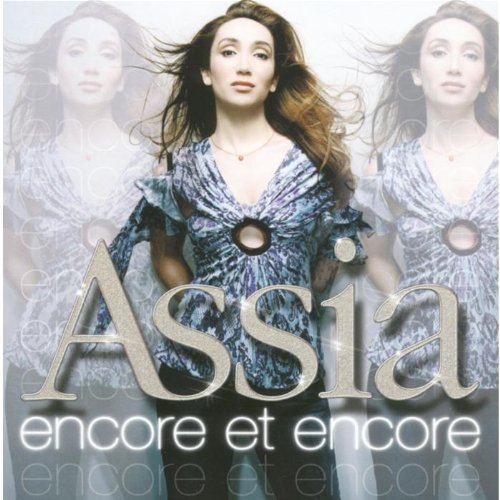 Assia - Encore Et Encore By Assia (2005-02-28) - Zortam Music
