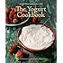 The Yogurt Cookbook: Recipes from Around the World (New Illustrated Edition)