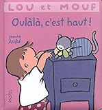 Lou et Mouf : Oulàlà, c'est haut ! by