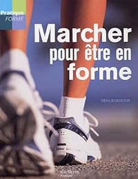 Marcher pour être en forme