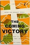 The Coming Victory: Proposals on How To Overcome the Troubles That Plague Us (Coronation Series, 5)