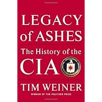 Legacy of Ashes: The History of the CIA