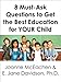 8 Must-Ask Questions to Get the Best Education for YOUR child - and How to Evaluate the Answers [minibook]