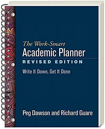 The Work-Smart Academic Planner, Revised Edition, (Wire-Bound Paperback): Write It Down, Get It Done