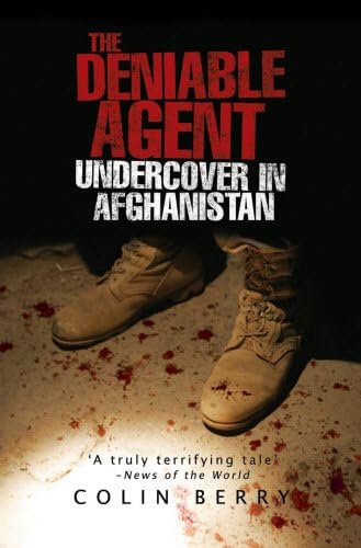 The Deniable Agent: Undercover in Afghanistan