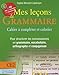 Mes leçons de grammaire CE2: Manuel à compléter et à colorier pour structurer les connaisances en grammaire, vocabulaire, orthogr (Pédagogie - Ecole) (French Edition) by