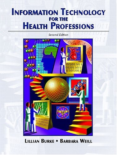 Download Information Technology for the Health Professions (2nd Edition) Download Information Technology for the Health Professions (2nd Edition)