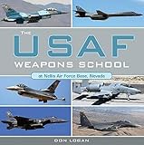 The USAF Weapons School at Nellis Air Force Base Nevada by 