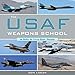 The USAF Weapons School at Nellis Air Force Base Nevada by 