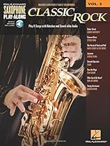 Classic Rock: Saxophone Play-Along Volume 3 (Book/Online Audio) Classic Rock: Saxophone Play-Along Volume 3 (Book/Online Audio)