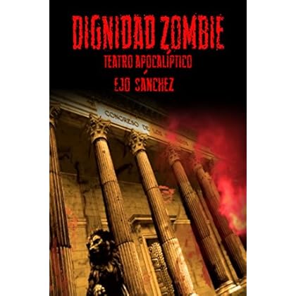 Dignidad Zombie: teatro apocalíptico