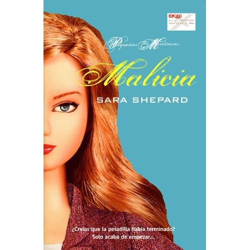 Malicia (Pequeñas mentirosas nº 5) Malicia (Pequeñas mentirosas nº 5)