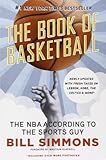 The Book of Basketball: The NBA According to The Sports Guy