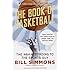 The Book of Basketball: The NBA According to The Sports Guy