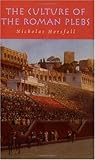 The Culture of the Roman Plebs, Horsfall, Nicholas, 0715632388