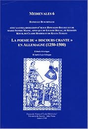 La  poésie du discours chanté en Allemagne, 1250-1500