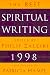 The Best Spiritual Writing 1998 by 